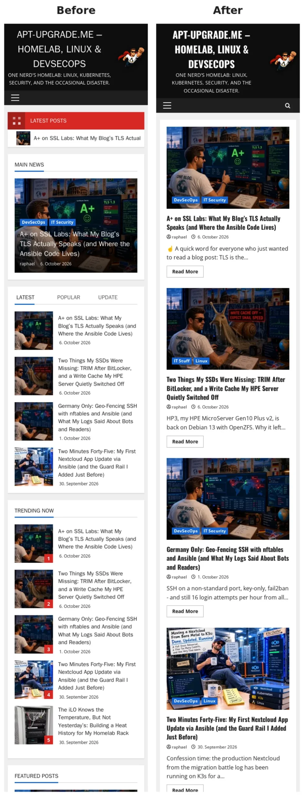 Two phone screenshots of the apt-upgrade.me front page side by side. Before: a red Latest Posts ticker, a Main News slider, a Latest/Popular/Update tab list and a Trending Now list all showing the same posts. After: the header, followed directly by the newest post with image, title, date and excerpt.